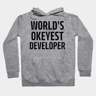 world's okeyest developer Hoodie